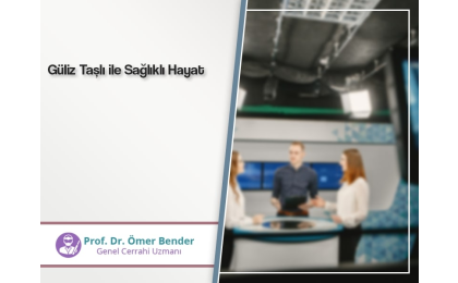 guliz-tasli-ile-saglikli-hayat-prof-dr-omer-bender
