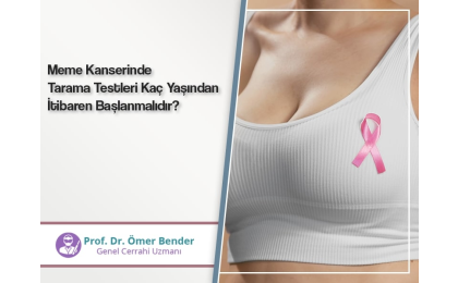 meme-kanserinde-tarama-testleri-kac-yasindan-itibaren-baslanmalidir-prof-dr-omer-bender