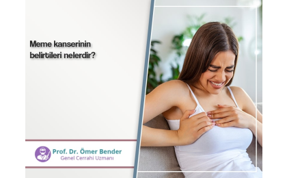 meme-kanserinin-belirtileri-nelerdir-prof-dr-omer-bender
