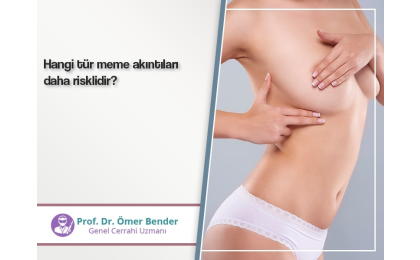 Hangi tür meme akıntıları daha risklidir