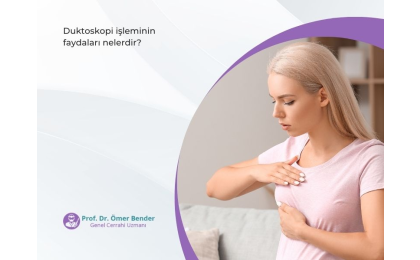 ömer bender,duktoskopi,duktoskopi nedir,meme sağlığı,meme kanseri