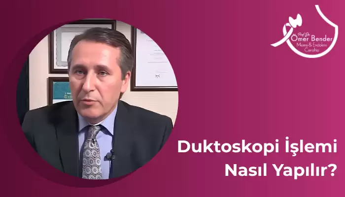 Duktoskopi İşlemi Nasıl Yapılır?